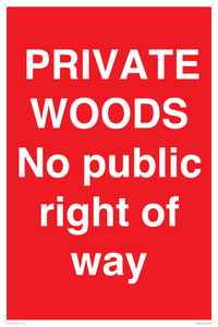 PRIVATE WOODS No public right of way